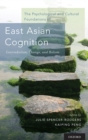 Image for The Psychological and Cultural Foundations of East Asian Cognition