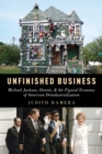 Image for Unfinished business  : Michael Jackson, Detroit, and the figural economy of U.S. deindustrialization