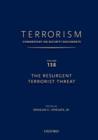 Image for Terrorism  : commentary on security documentsVolume 138,: The resurgent terrorist threat