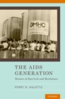 Image for The AIDS generation: stories of survival and resilience