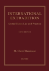 Image for International extradition: United States law and practice
