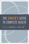 Image for The singer&#39;s guide to complete health