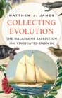Image for Collecting evolution  : the Galapagos expedition that vindicated Darwin