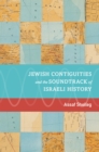 Image for Jewish contiguities and the soundtrack of Israeli history