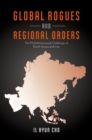 Image for Global rogues and regional orders: the multidimensional challenge of North Korea and Iran