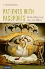 Image for Patients with passports: medical tourism, law, and ethics