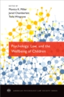 Image for Psychology, law, and the wellbeing of children