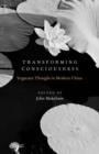Image for Transforming consciousness  : yogacara thought in modern China