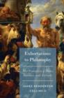 Image for Exhortations to philosophy  : the protreptics of Plato, Isocrates, and Aristotle