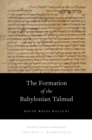 Image for The formation of the Babylonian Talmud