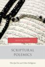 Image for Scriptural polemics  : the Qur&#39;an and other religions