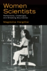 Image for Women scientists: reflections, challenges, and breaking boundaries