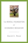 Image for The moral foundation of economic behavior
