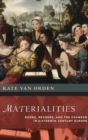 Image for Materialities  : books, readers, and the chanson in sixteenth-century Europe