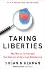 Image for Taking liberties  : the war on terror and the erosion of American democracy