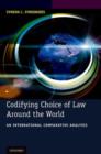 Image for Codifying choice of law around the world  : an international comparative analysis