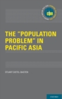 Image for The &quot;population problem&quot; in Pacific Asia