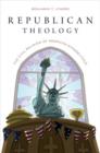 Image for Republican theology  : the civil religion of American evangelicals