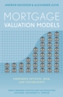 Image for Mortgage valuation models: embedded options, risk, and uncertainty