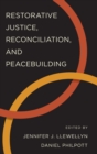 Image for Restorative Justice, Reconciliation, and Peacebuilding