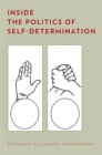Image for Inside the politics of self-determination