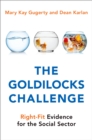 Image for Goldilocks Challenge: Right-fit Evidence for the Social Sector