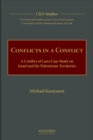 Image for Conflicts in a conflict: a conflict of laws case study on Israel and the Palestinian territories : Vol. 5