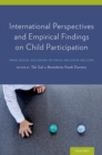 Image for International Perspectives and Empirical Findings on Child Participation: From Social Exclusion to Child-Inclusive Policies: From Social Exclusion to Child-Inclusive Policies