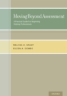 Image for Moving Beyond Assessment: A practical guide for beginning helping professionals