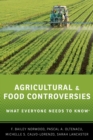 Image for Agricultural and food controversies: what everyone needs to know