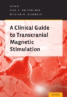 Image for A clinical guide to transcranial magnetic stimulation