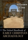 Image for The Oxford Handbook of Early Christian Archaeology