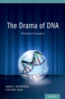 Image for The drama of DNA: narrative genomics