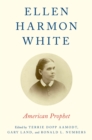 Image for Ellen Harmon White: American prophet