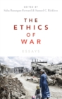Image for The ethics of war  : essays