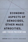 Image for Economic aspects of genocides, other mass atrocities, and their prevention
