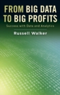Image for Success with big data  : from data and analytics to profits