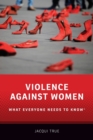 Image for Violence against women  : what everyone needs to know