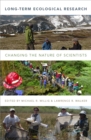 Image for Long-Term Ecological Research: Changing the Nature of Scientists