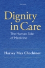 Image for Dignity in Care: The Human Side of Healthcare
