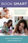 Image for Book smart: how to develop and support successful, motivated readers