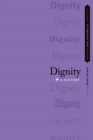 Image for Dignity: a history