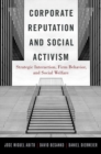 Image for Corporate reputation and social activism  : strategic interaction, firm behavior, and social welfare