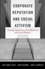 Image for Corporate Reputation and Social Activism: Strategic Interaction, Firm Behavior, and Social Welfare