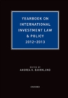 Image for Yearbook on international investment law and policy 2012-2013