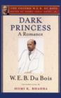 Image for Dark Princess (The Oxford W. E. B. Du Bois)