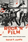 Image for Rock &#39;n&#39; film: cinema&#39;s dance with popular music