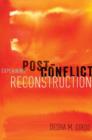 Image for Explaining Post-Conflict Reconstruction