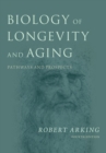 Image for Biology of Longevity and Aging: Pathways and Prospects