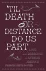 Image for &#39;Til Death Or Distance Do Us Part